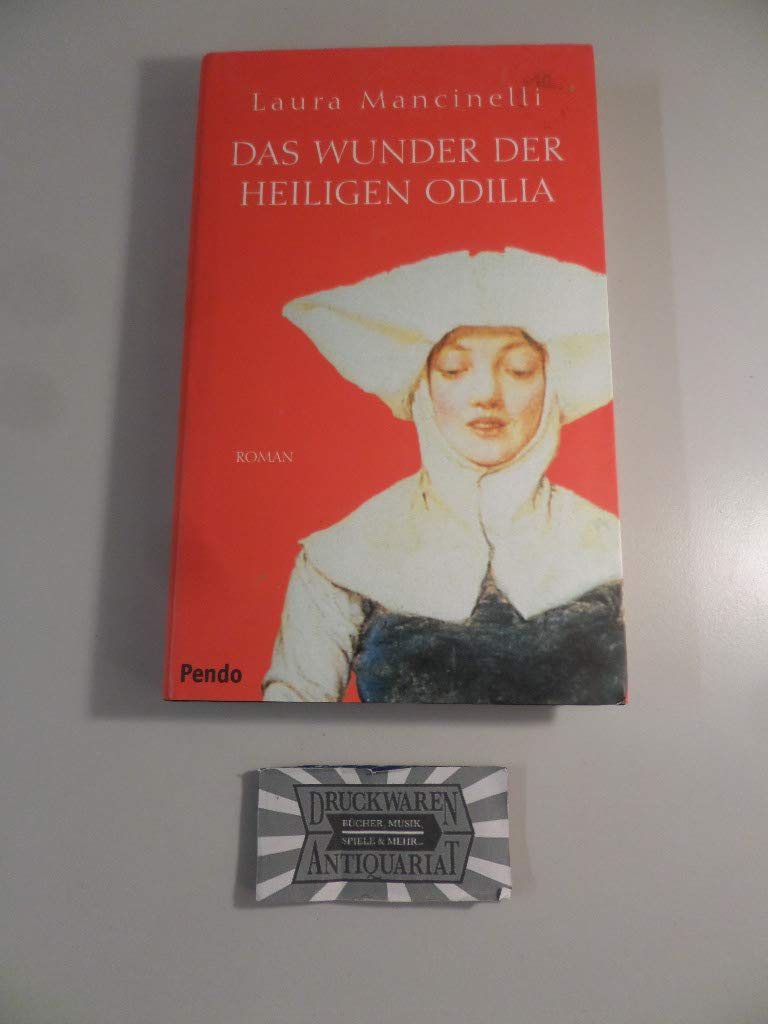 Das Wunder der heiligen Odilia. Roman Books