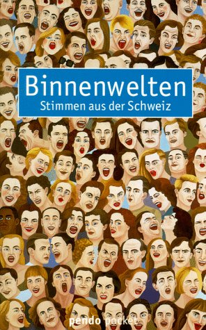 Binnenwelten: Stimmen aus der Schweiz Books