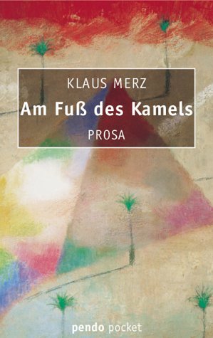 Am Fuß des Kamels: Geschichten & Zwischengeschichten Books