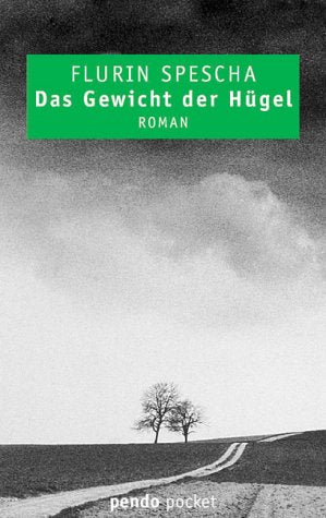 Das Gewicht der Hügel: Roman Books