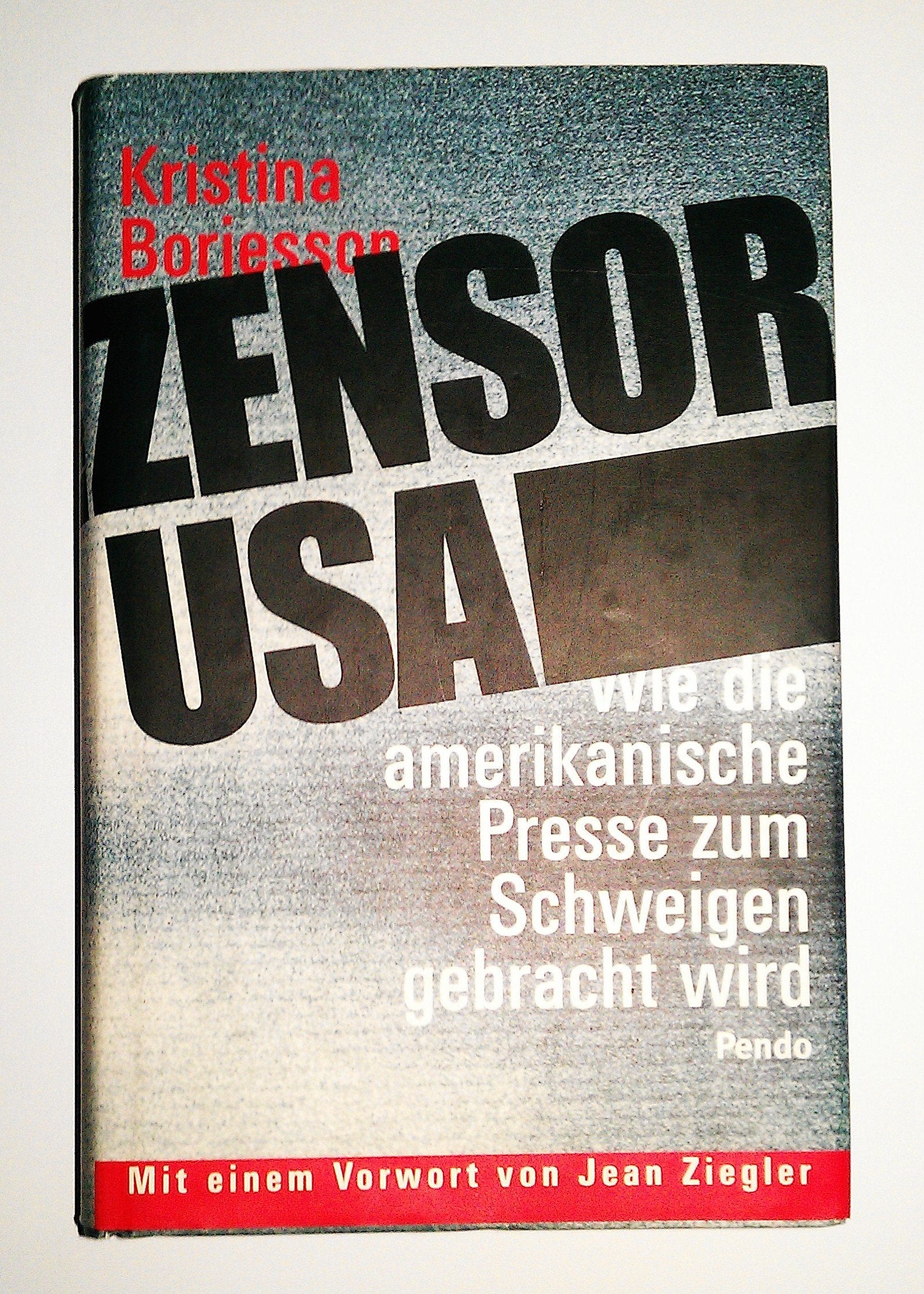 Zensor USA. Wie die amerikanische Presse zum Schweigen gebracht wird Politics & History