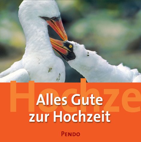 Alles Gute zur Hochzeit. Die schönsten Dichterworte Partnership & Love