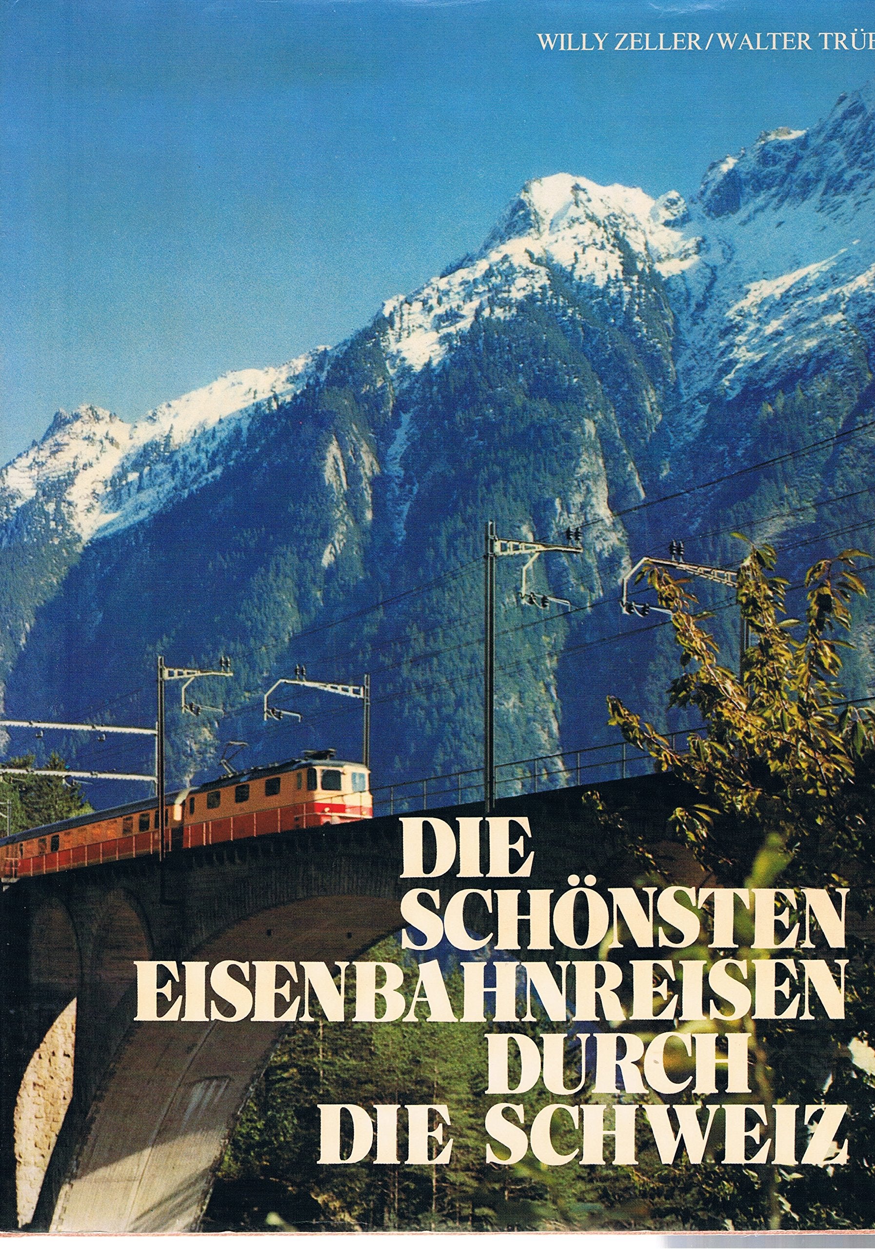 Die schönsten Eisenbahnreisen durch die Schweiz. Books