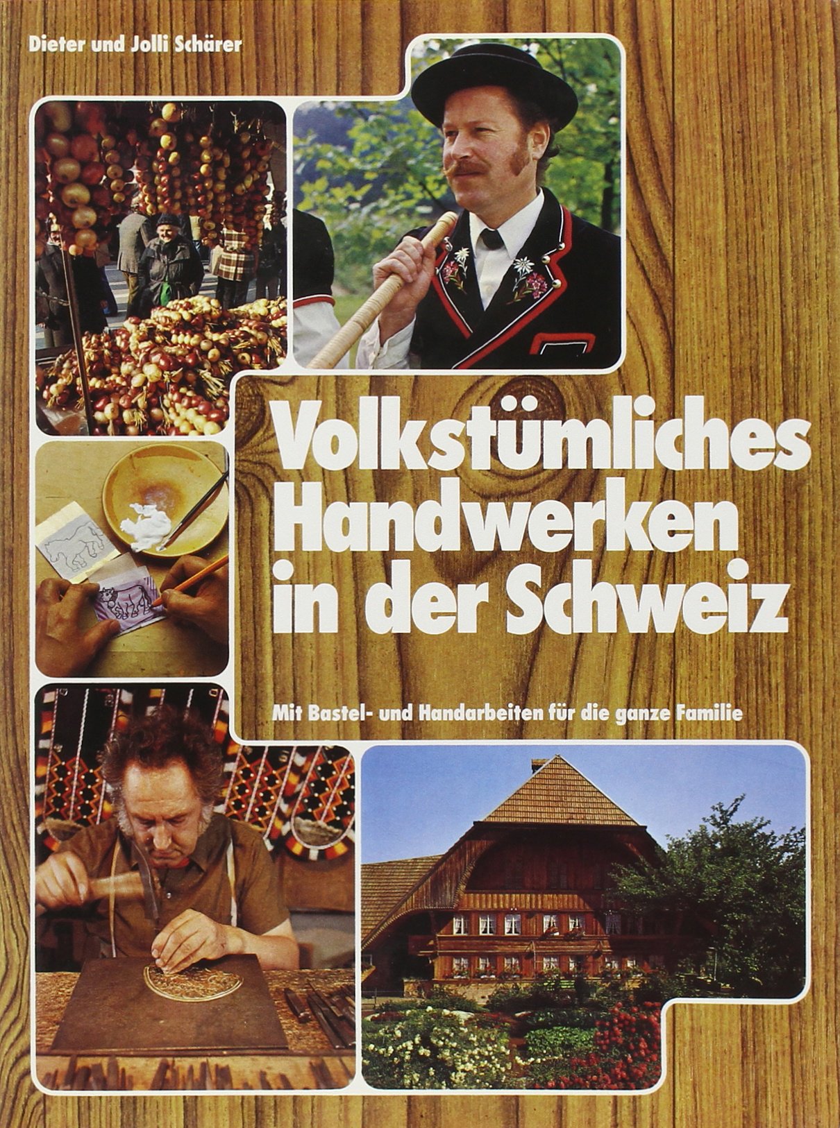Volkstümliches Handwerken in der Schweiz Books