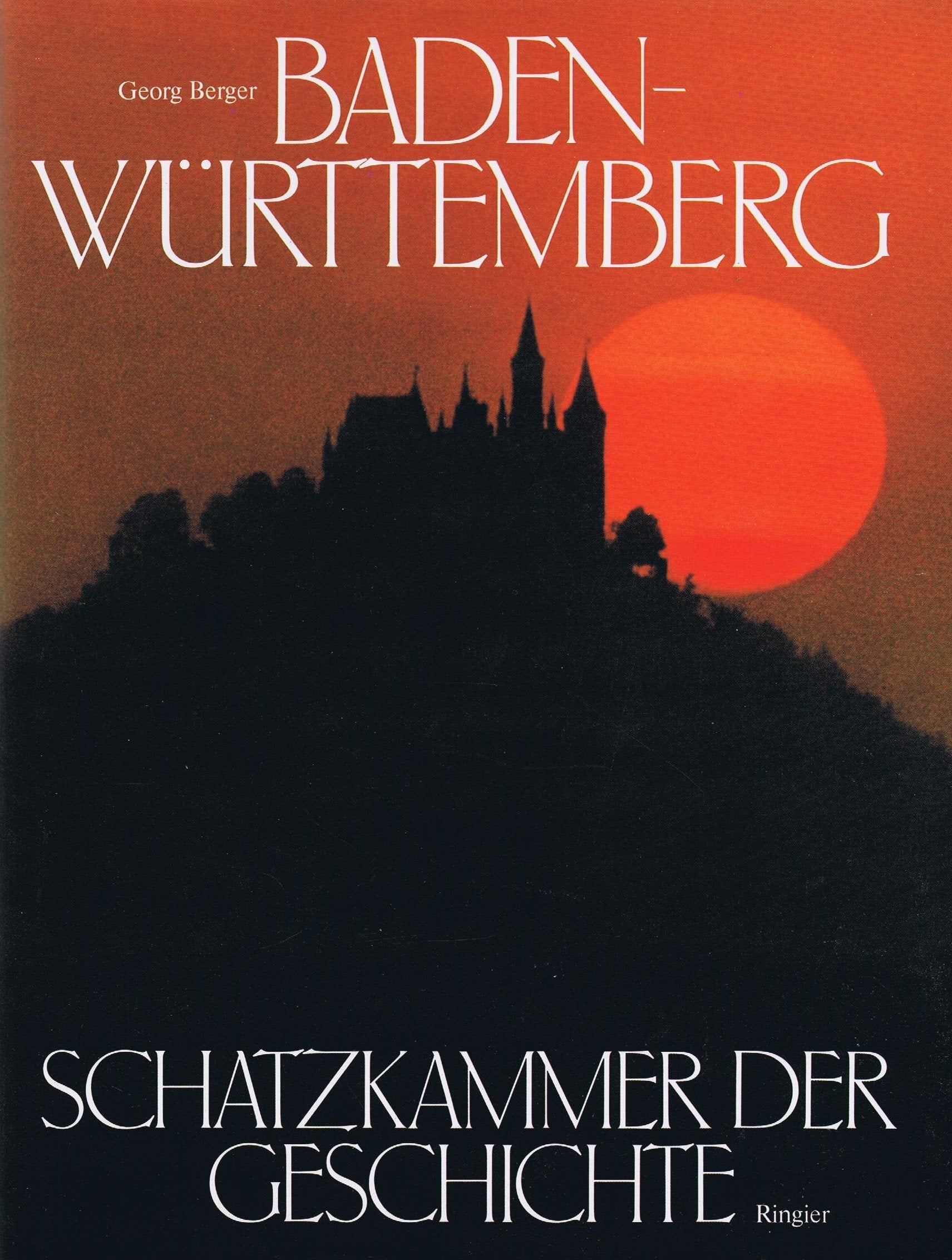 Baden-Württemberg / Schatzkammer der Geschichte Books