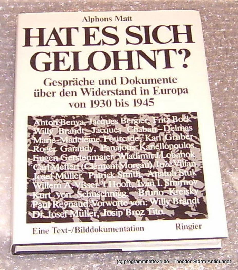 Hat es sich gelohnt ? Gespräche und Dokumente über den Widerstand in Europa von 1930 bis 1945 Books