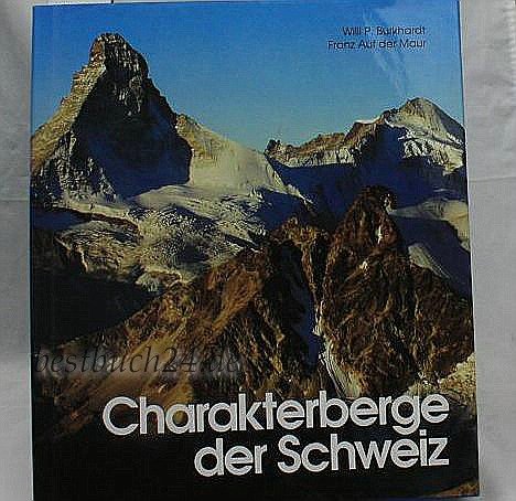 Charakterberge der Schweiz. 23 Bergregionen von A - Z Film, Art & Culture