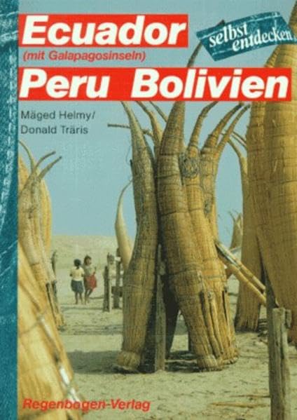 Ecuador, Galapagosinseln, Peru, Bolivien selbst entdecken Travel