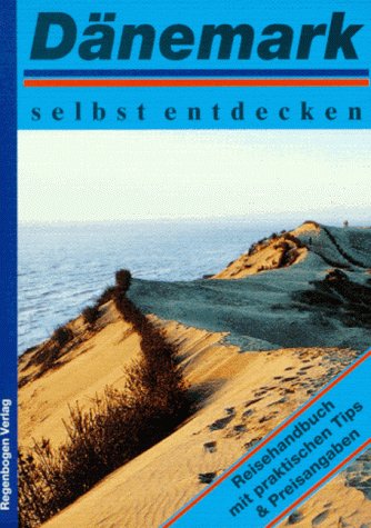 Dänemark selbst entdecken. Reisehandbuch mit praktischen Tips und Preisangaben Books