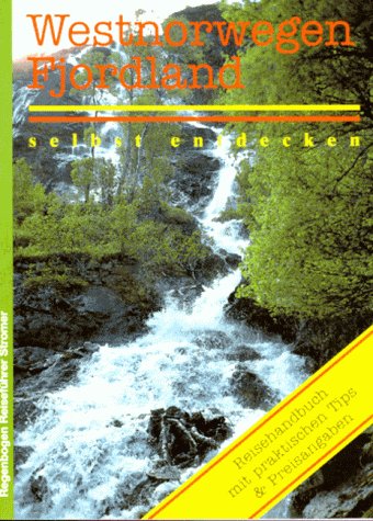 Westnorwegen, Fjordland selbst entdecken Travel