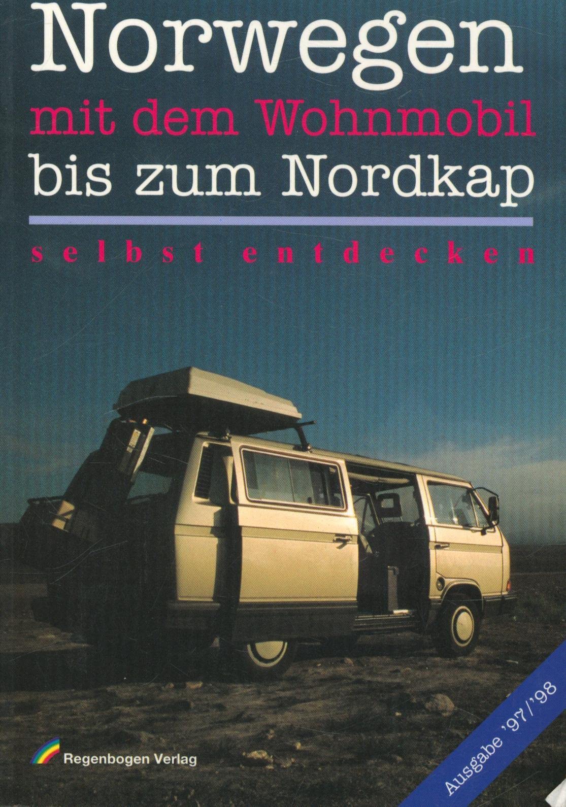 Norwegen bis zum Nordkap mit dem Wohnmobil selbst entdecken Books