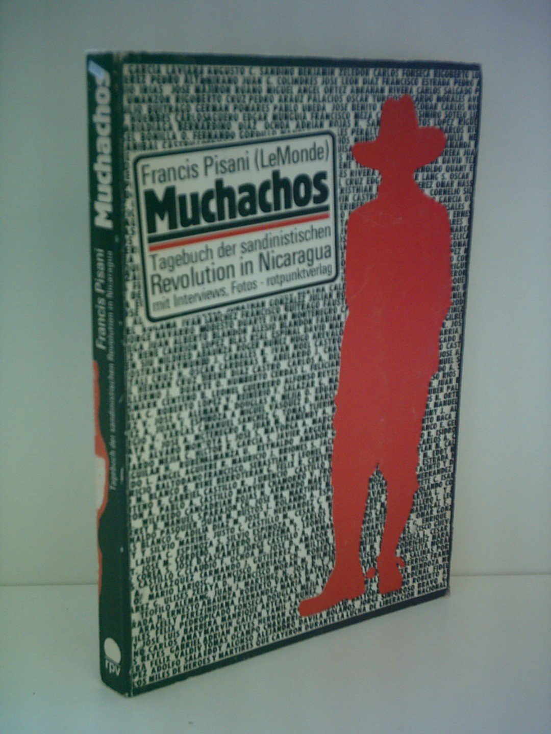 Muchachos: Tagebuch der sandinistischen Revolution in Nicaragua Politics & History