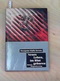 Neues Leben, im Blut geboren: Roman (fración mágica) Contemporary literature