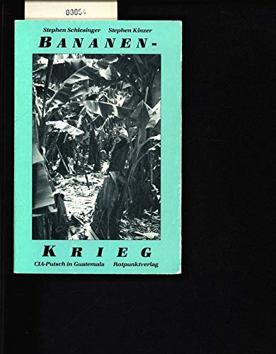 Bananenkrieg: CIA-Putsch in Guatemala Politics & History