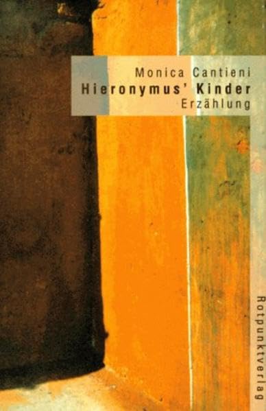 Hieronymus' Kinder: Erzählung Contemporary literature