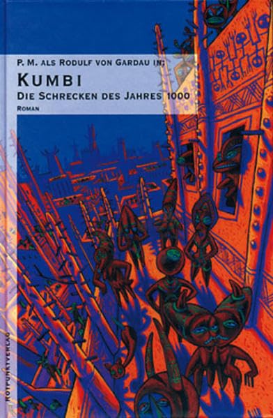 Die Schrecken des Jahres 1000. Utopischer Ritterroman: Die Schrecken des Jahres 1000, 3 Bde., Bd.2, Kumbi Contemporary literature