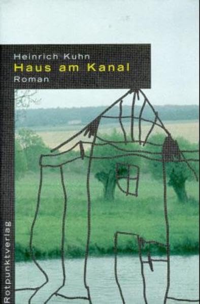 Haus am Kanal: Roman Contemporary literature