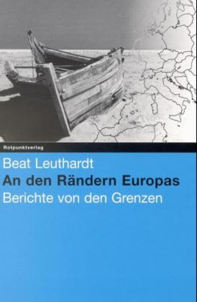 An den Rändern Europas: Berichte von den Grenzen Politics & History