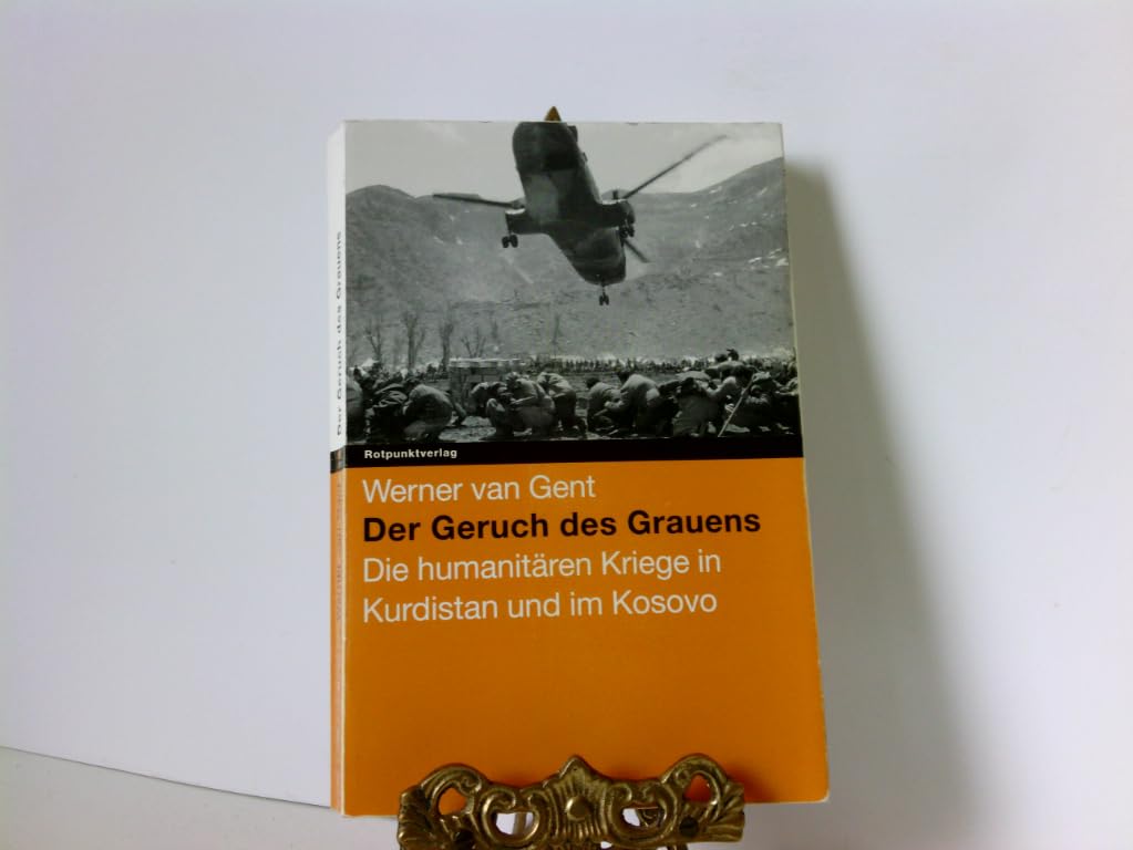 Der Geruch des Grauens: Die humanitären Kriege in Kurdistan und im Kosovo Politics & History