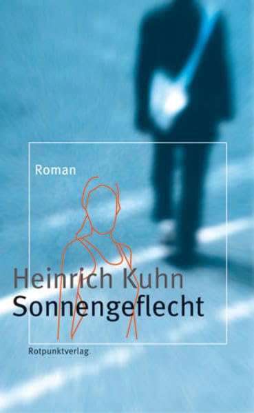 Sonnengeflecht: Roman Contemporary literature