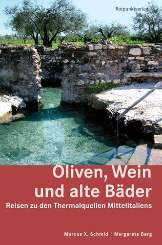 Product Image: Oliven, Wein und alte Bäder