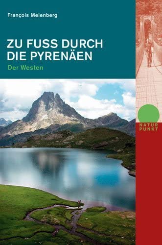 Zu Fuss durch die Pyrenäen - Westen Leisure, Home & Garden