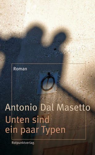 Unten sind ein paar Typen: Roman Contemporary literature