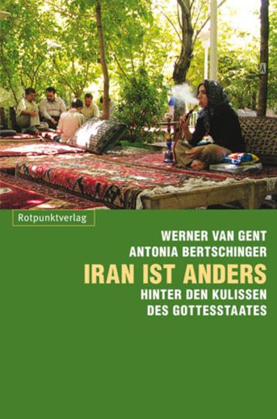 Iran ist anders: Hinter den Kulissen des Gottesstaates: Leben im Land der Gottesgelehrten Books