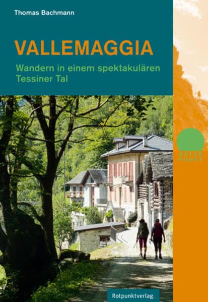Vallemaggia: Wandern in einem spektakulären Tessiner Tal (Naturpunkt) Leisure, Home & Garden