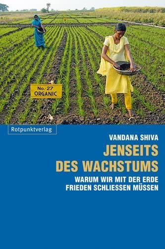 Jenseits des Wachstums: Warum wir mit der Erde Frieden schließen müssen Books