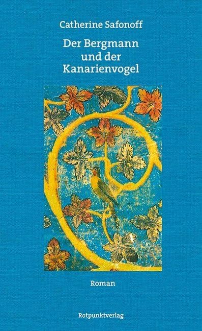 Der Bergmann und der Kanarienvogel Contemporary literature