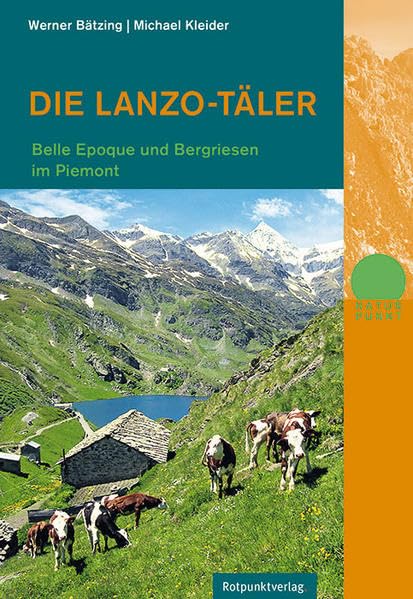 Die Lanzo-Täler: Belle-Epoque und Bergriesen im Piemont (Naturpunkt) Business & Technology