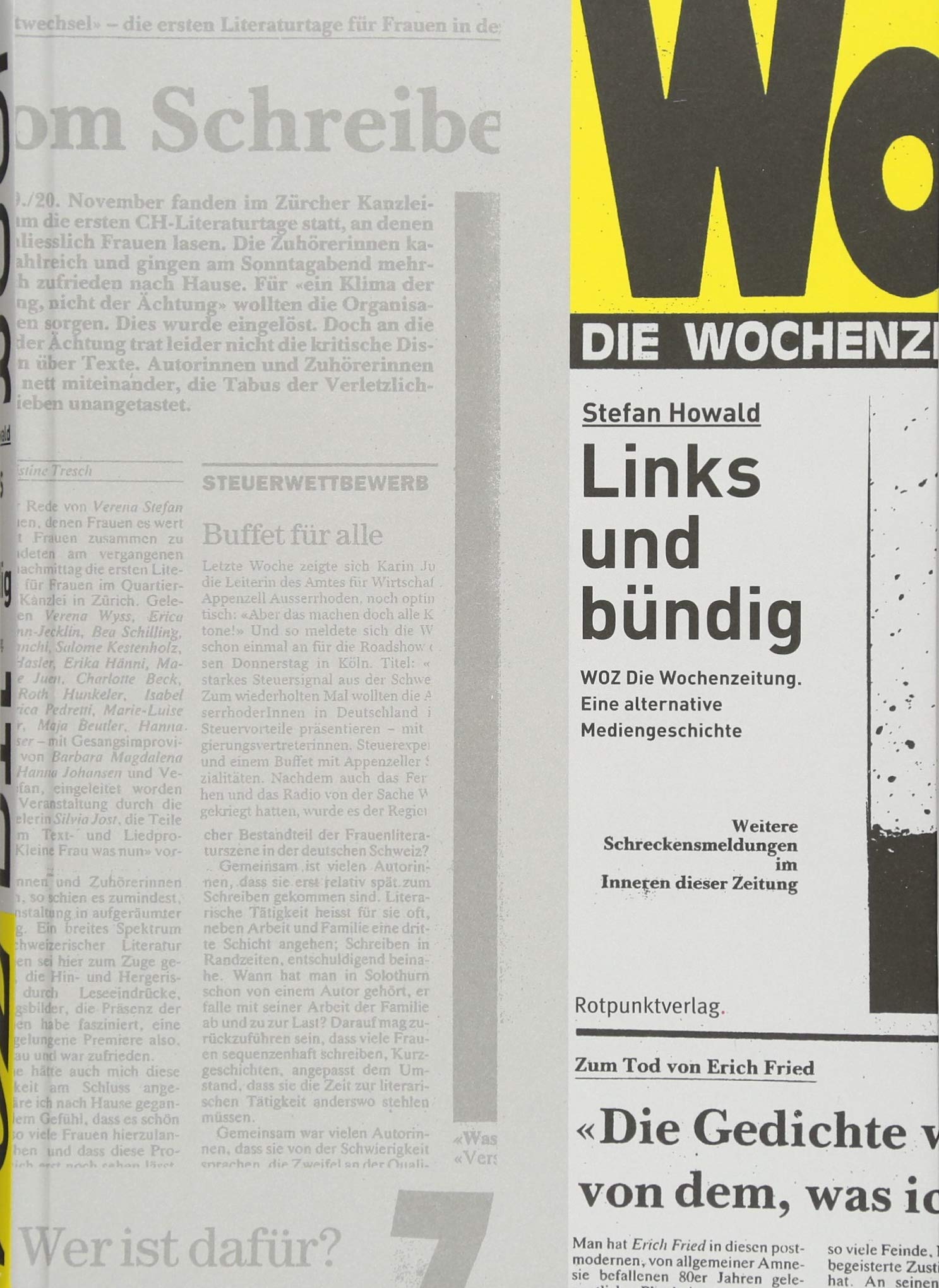 Links und bündig: WOZ Die Wochenzeitung Eine alternative Mediengeschichte Media & Communication