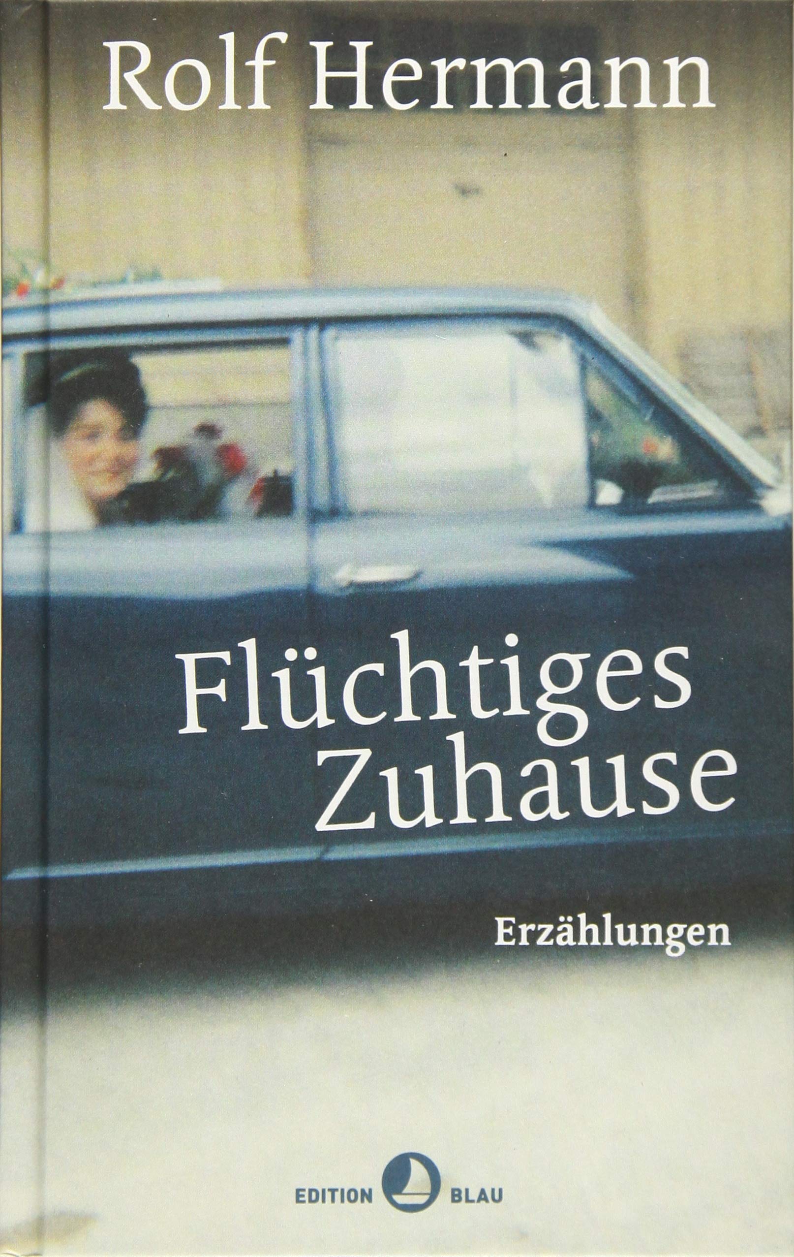 Flüchtiges Zuhause Essays & Short Stories