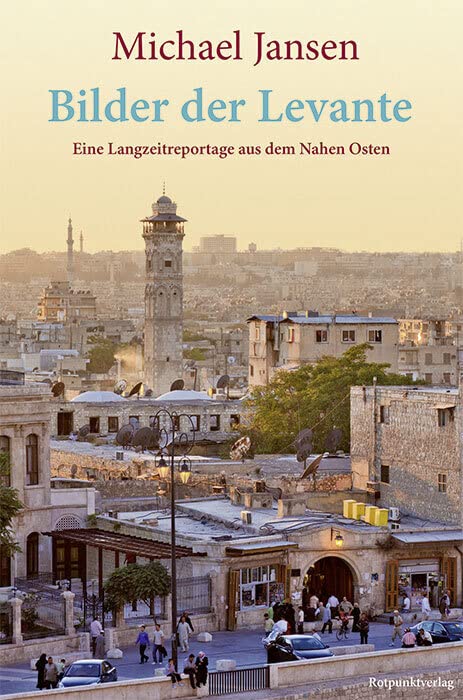 Bilder der Levante Essays & Short Stories