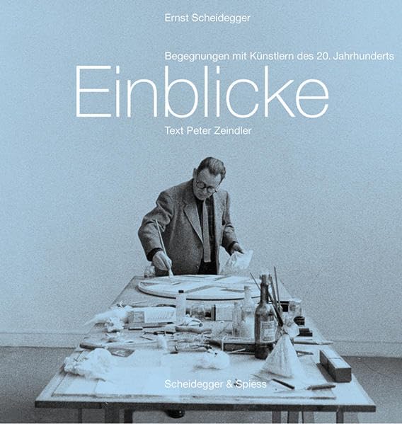 Einblicke: Begegnungen mit Künstlern des 20. Jahrhunderts Photography