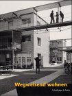 Wegweisend wohnen: Gemeinnütziger Wohnungsbau im Kanton Zürich an der Schwelle zum 21. Jahrhundert: Gemeinnütziger Wohnungsbau Im Kanton Zürich an Der Schwelle Zum 21. Jahrhundert Contemporary literature Books