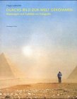 Durchs Bild zur Welt gekommen: Reportagen und Aufsätze zur Fotografie: Reportagen Und Aufsätze Zur Fotografie Travel Books