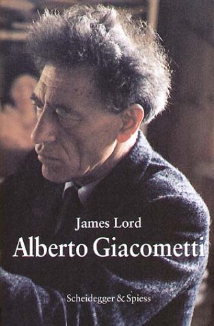 Alberto Giacometti: Eine Biographie Art & Literature