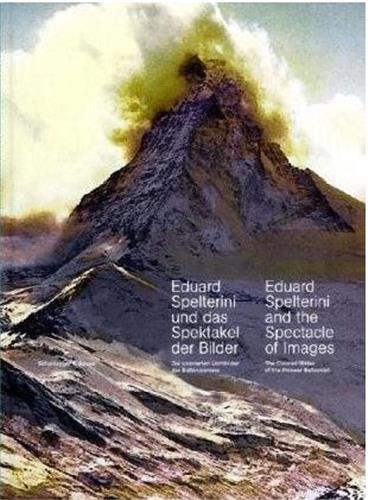Eduard Spelterini and the Spectacle of Images Photography
