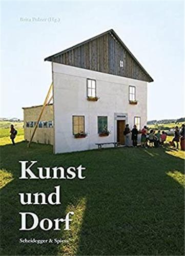 Product Image: Kunst und Dorf : Interventionen in kunstfremden Räumen