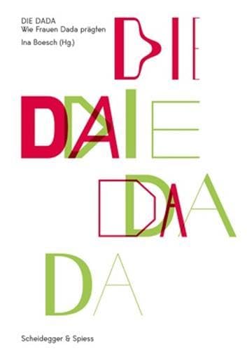 Die Dada Wie Frauen Dada prägten Drama
