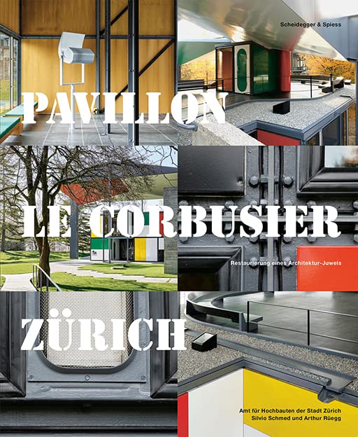 Pavillon Le Corbusier Zürich: Restaurierung eines Architektur-Juwels Architecture