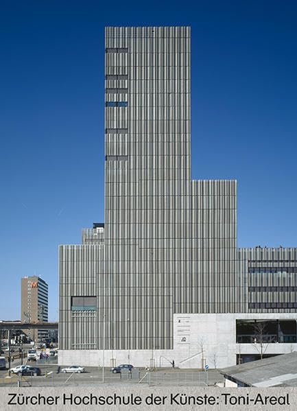Zürcher Hochschule der Künste: Toni-Areal Architecture