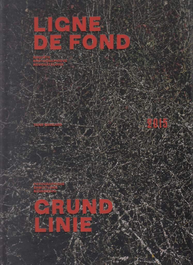 Yann Mingard – Grundlinie: Fotografische Ermittlung Neuenburg 2015 Film, Art & Culture