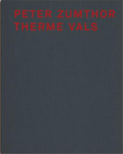 Product Image: Peter Zumthor Therme Vals (3rd ed.)