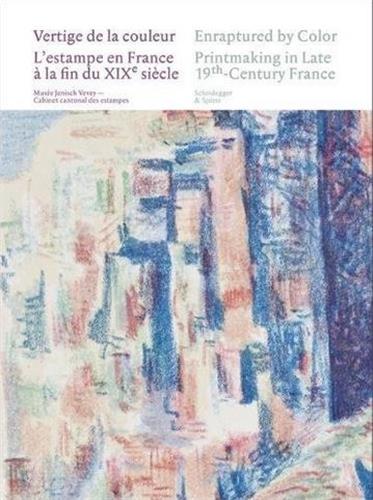Vertige de la couleur : l'estampe en France à la fin du XIXe siècle. Enraptured by Color : printmaking in late 19th-Century France Film, Art & Culture