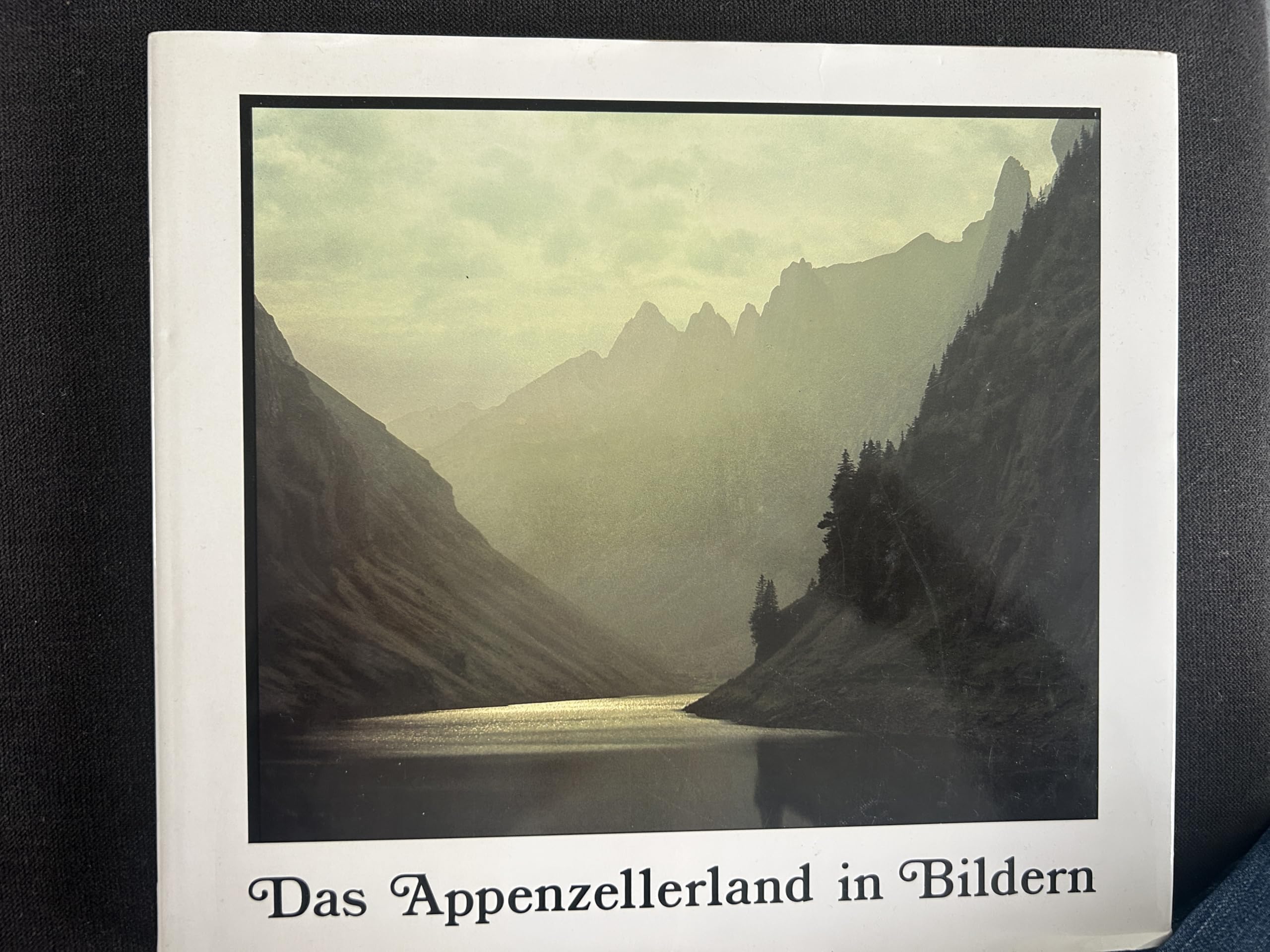 Das Appenzellerland in Bildern. Le pays d Appenzell en images. Books