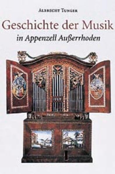 Die Geschichte der Musik in Appenzell Ausserrhoden Arts & Music