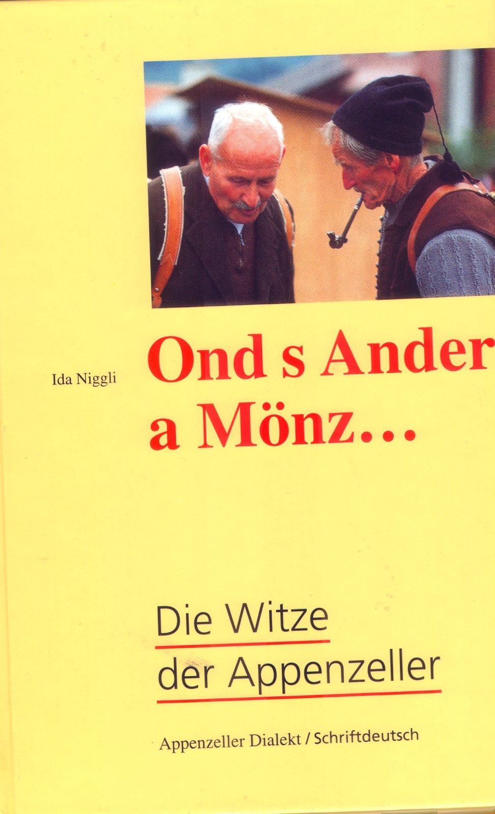 Ond s Ander a Mönz...: Die Witze der Appenzeller (Livre en allemand) book